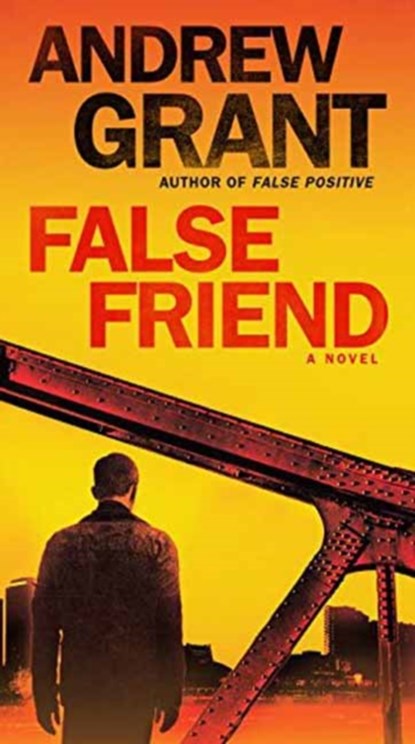 False Friend, Andrew Grant - Paperback - 9780399594328
