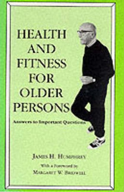 Health and Fitness for Older Persons, HUMPHREY,  James H. - Gebonden - 9780404616793