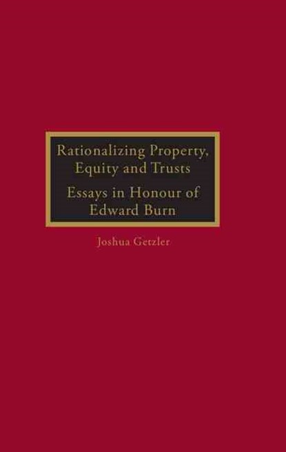 Rationalizing Property, Equity and Trusts, Joshua (Fellow and Tutor in Law Getzler - Gebonden - 9780406964403