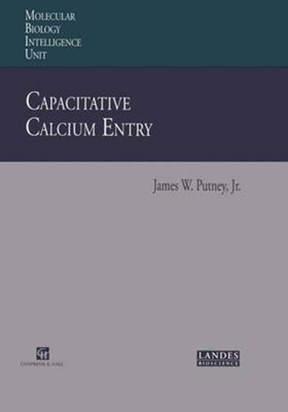 Capacitative Calcium Entry, JAMES W.,  Jr. Putney - Gebonden - 9780412137617