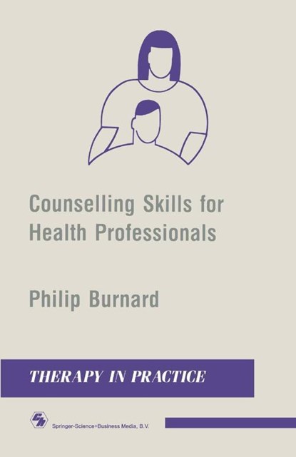 Counselling Skills for Health Professionals, Philip Burnard - Paperback - 9780412320002