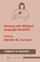 Working with Bilingual Language Disability | Deirdre M. Duncan | 