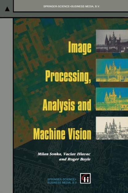 Image Processing, Analysis and Machine Vision, niet bekend - Paperback - 9780412455704