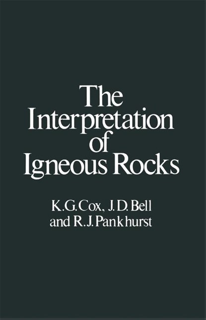 The Interpretation of Igneous Rocks, Keith Gordon Cox - Paperback - 9780412534102