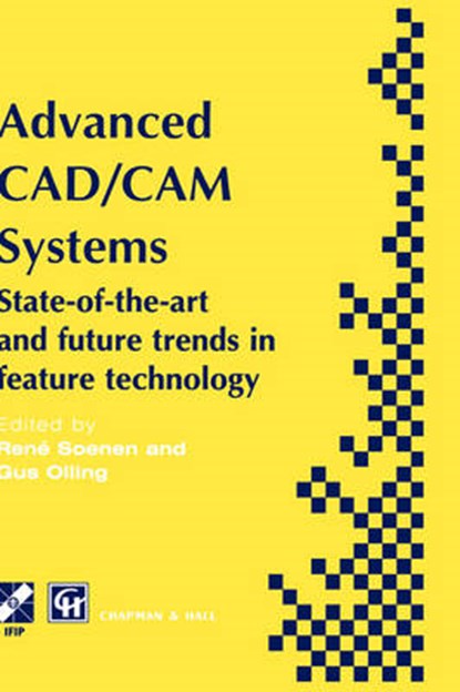 Advanced CAD/CAM Systems, SOENEN,  Rene ; Olling, Gustav J. - Gebonden - 9780412617300