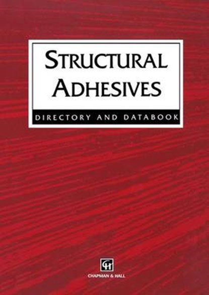Structural Adhesives, R.J. Hussey ; Josephine Wilson - Paperback - 9780412714702