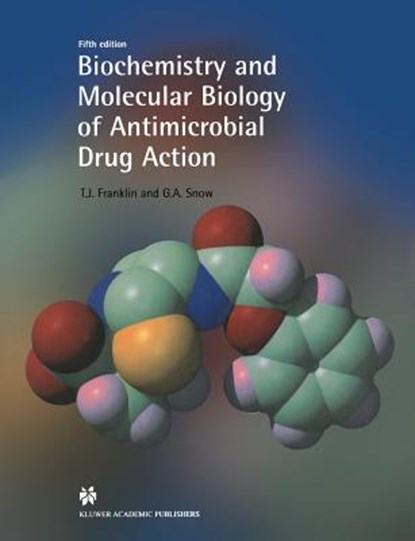 Biochemistry and Molecular Biology of Antimicrobial Drug Action, FRANKLIN,  T. - Paperback - 9780412821905