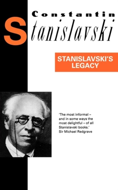 Stanislavski's Legacy, Constantin Stanislavski - Paperback - 9780413477705