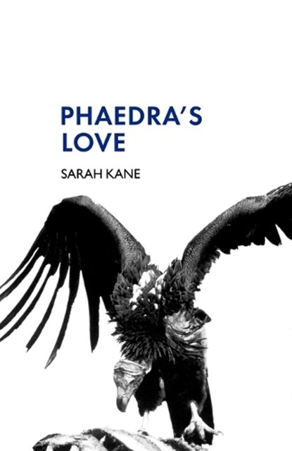 Phaedra's Love, Sarah Kane - Paperback - 9780413771124