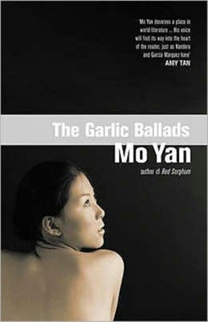 The Garlic Ballads, Mo Yan - Paperback - 9780413775313