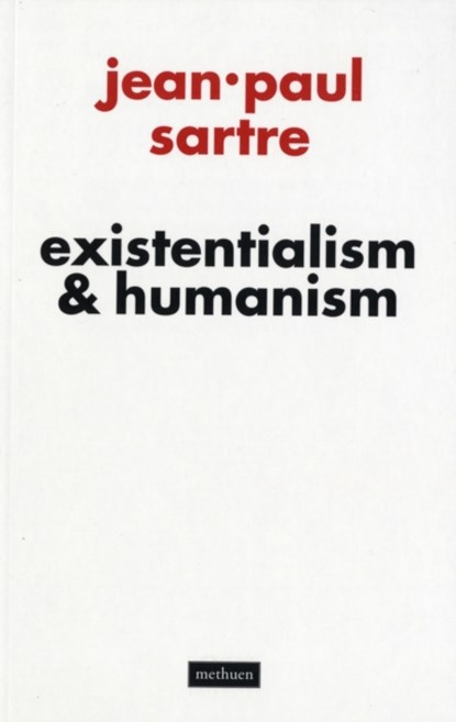 Existentialism and Humanism, Jean-Paul Sartre - Paperback - 9780413776396