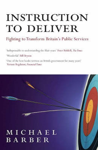Instruction to Deliver, Michael Barber - Paperback - 9780413776648