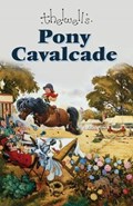 Pony Cavalcade | Thelwell Norman | 