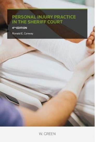 Personal Injury Practice in the Sheriff Court, Ronald E Conway - Paperback - 9780414063952
