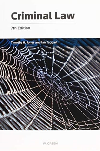 Criminal Law, Professor Timothy H Jones ; Dr I Taggart - Paperback - 9780414065666