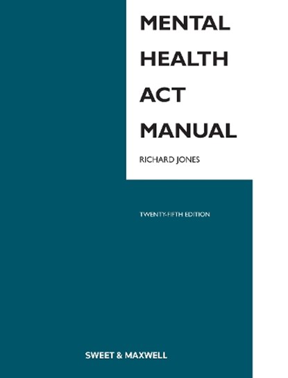 Mental Health Act Manual, Richard Jones - Paperback - 9780414110014