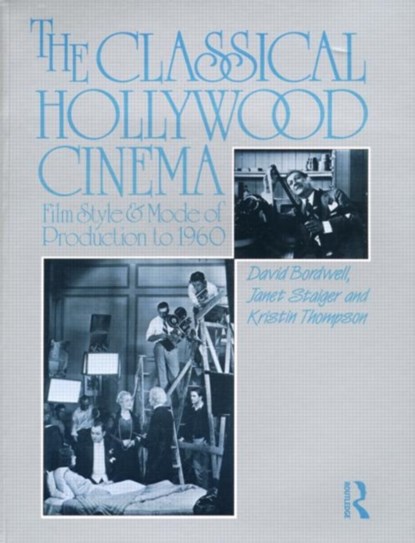 The Classical Hollywood Cinema, David (University of Wisconsin-Madison Bordwell ; Janet Staiger ; Kristin Thompson - Paperback - 9780415003834