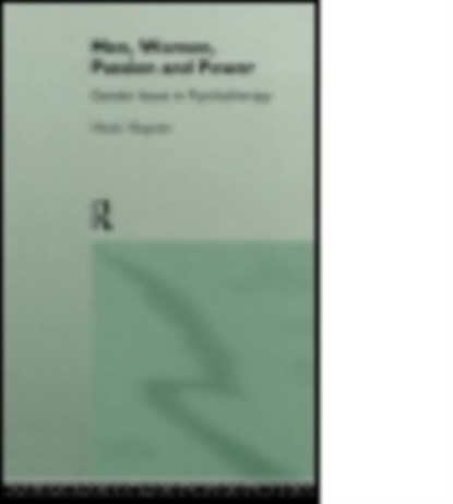 Men, Women, Passion and Power, Marie (in private practice Maguire - Paperback - 9780415074339