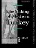 The Making of Modern Turkey | Ahmad Feroz | 