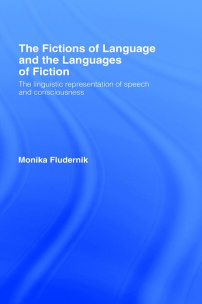 The Fictions of Language and the Languages of Fiction, Monika Fludernik - Gebonden - 9780415092265