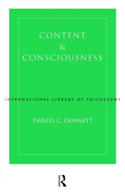 Content and Consciousness, Daniel C. Dennett - Paperback - 9780415104319