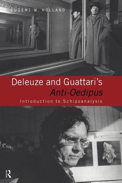 Deleuze and Guattari's Anti-Oedipus, Eugene W. Holland - Paperback - 9780415113199