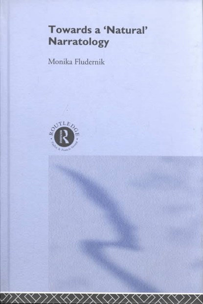 Towards a 'Natural' Narratology, Monika Fludernik - Gebonden - 9780415124829