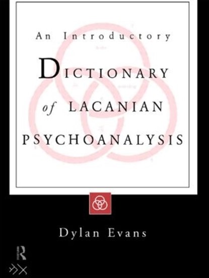 An Introductory Dictionary of Lacanian Psychoanalysis, Dylan Evans - Paperback - 9780415135238