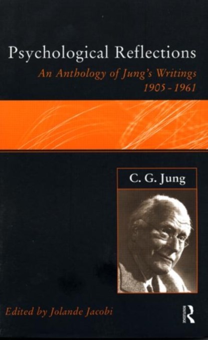 C.G.Jung: Psychological Reflections, Jolande Jacobi - Paperback - 9780415151313