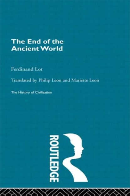 The End of the Ancient World, Ferdinand Lot - Gebonden - 9780415156004