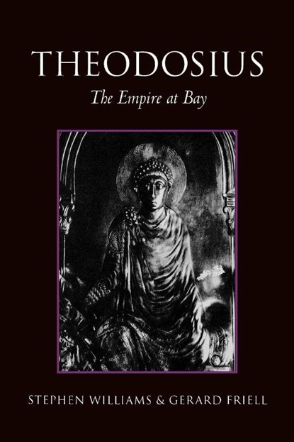 Theodosius, Gerard Friell ; Stephen Williams - Paperback - 9780415170406