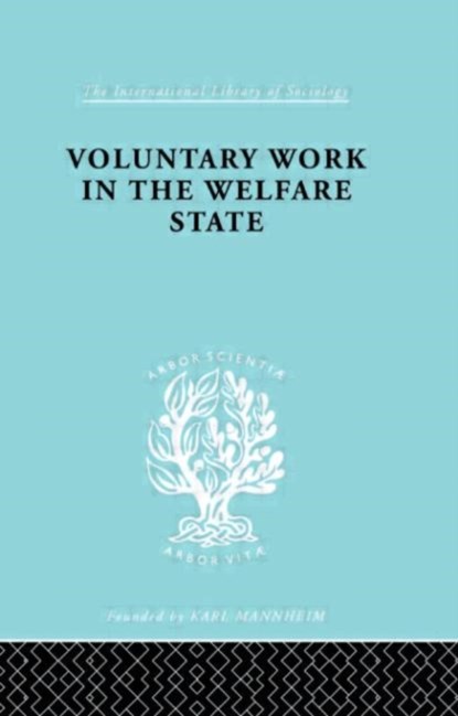 Voluntary Work in the Welfare State, Mary Morris - Gebonden - 9780415177290