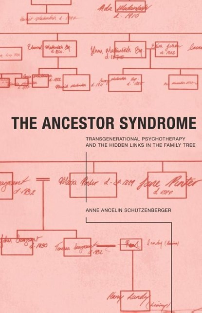 The Ancestor Syndrome, Anne Ancelin Schutzenberger - Paperback - 9780415191876