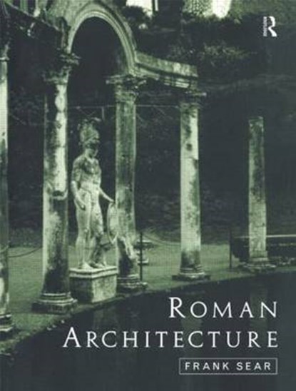 Roman Architecture, Frank Sear - Paperback - 9780415200936