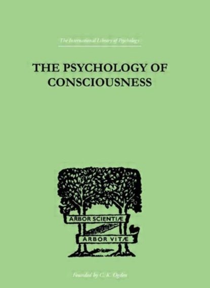 The Psychology Of Consciousness, C Daly King - Gebonden - 9780415210287