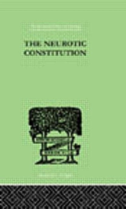 The Neurotic Constitution, Alfred Adler - Gebonden - 9780415210522