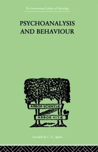 Psychoanalysis And Behaviour, Andr Tridon - Gebonden - 9780415211086