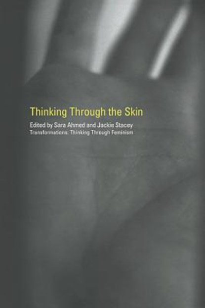Thinking Through the Skin, Sara (Lancaster University Ahmed ; Jackie Stacey - Paperback - 9780415223560