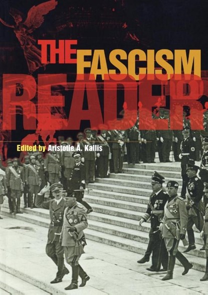 The Fascism Reader, Aristotle A. Kallis - Paperback - 9780415243599