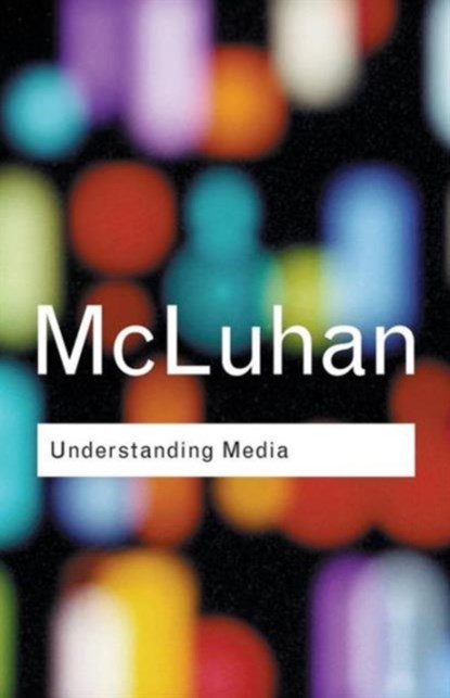 Understanding Media, MCLUHAN,  Marshall - Paperback - 9780415253970