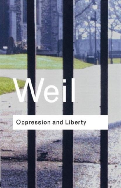 Oppression and Liberty, Simone Weil - Paperback - 9780415254076