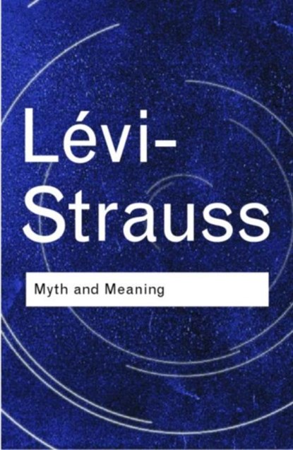 Myth and Meaning, Claude Levi-Strauss - Gebonden - 9780415255486