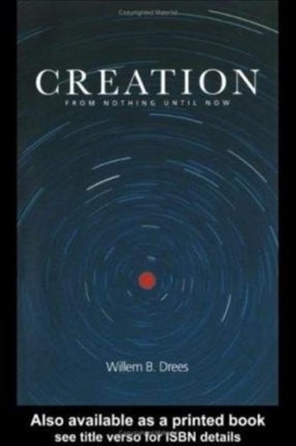 Creation, Willem B. Drees - Gebonden - 9780415256520