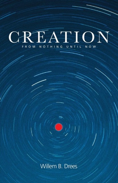 Creation, Willem B. Drees - Paperback - 9780415256537
