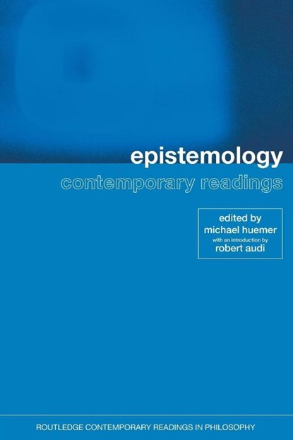 Epistemology: Contemporary Readings, Michael Huemer - Paperback - 9780415259217