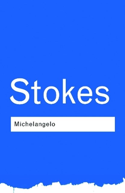 Michelangelo, Adrian Stokes - Paperback - 9780415267656