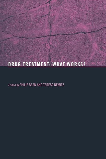 Drug Treatment, Philip (formerly Loughborough University Bean ; Teresa (Midlands Centre of Criminology Nemitz - Paperback - 9780415268172