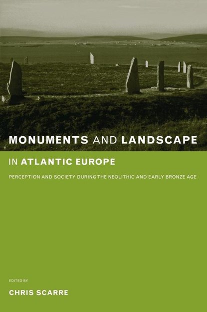Monuments and Landscape in Atlantic Europe, Chris Scarre - Paperback - 9780415273145
