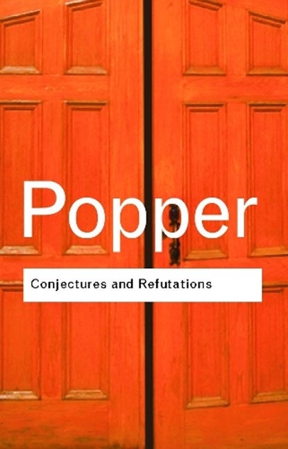 Conjectures and Refutations, POPPER,  Karl - Paperback - 9780415285940