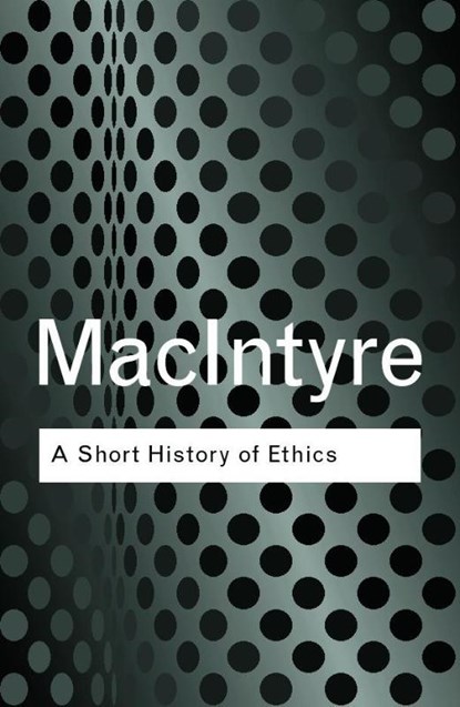 A Short History of Ethics, MACINTYRE,  Alasdair - Paperback - 9780415287494